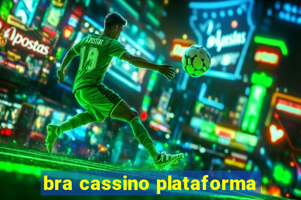 bra cassino plataforma